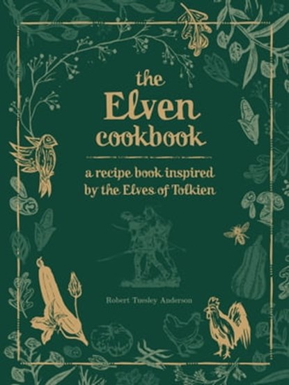 The Elven Cookbook, Robert Tuesley Anderson - Ebook - 9780753735114