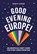 Good Evening Europe!, Pyramid ; Trinity Rougé - Gebonden - 9780753735367