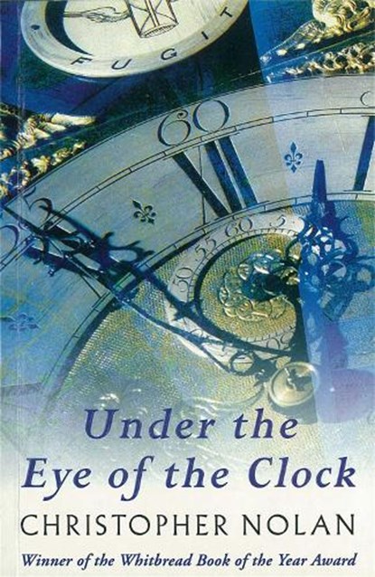 Under The Eye Of The Clock, Christopher Nolan - Paperback - 9780753807095