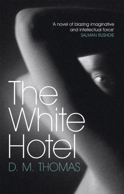 The White Hotel, D M Thomas - Paperback - 9780753809259