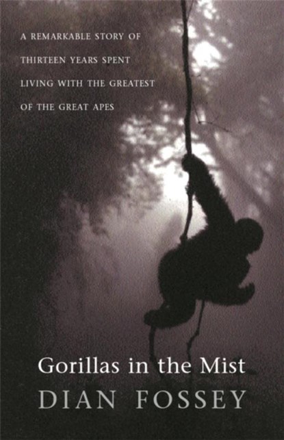 Gorillas in the Mist, Dian Fossey - Paperback - 9780753811412