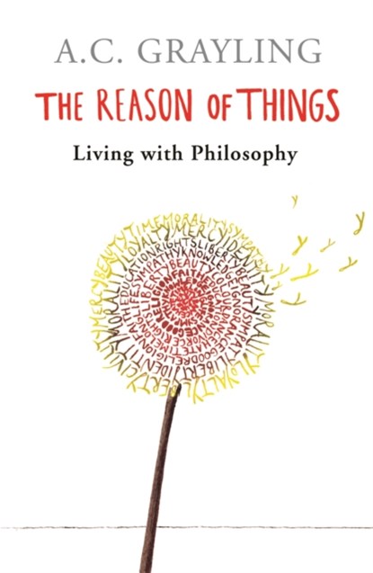 The Reason of Things, Prof A.C. Grayling - Paperback - 9780753817131