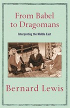 From Babel to Dragomans | Bernard Lewis | 