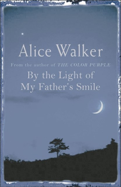 By the Light of My Father's Smile, Alice Walker - Paperback - 9780753819517