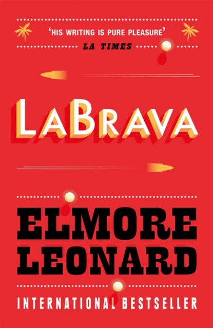 La Brava, Elmore Leonard - Paperback - 9780753819692
