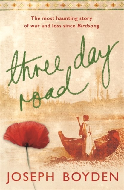 Three Day Road, Joseph Boyden - Paperback - 9780753820810
