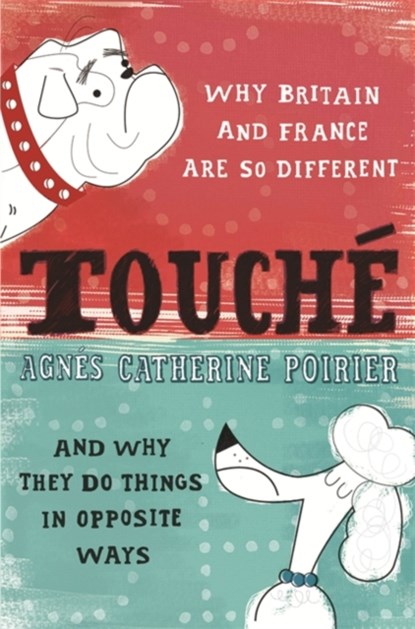 Touche, Agnes Catherine Poirier - Paperback - 9780753821701
