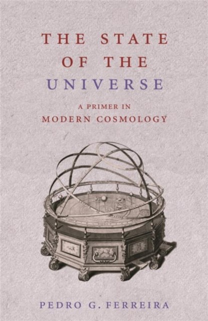 The State of the Universe, Pedro Ferreira - Paperback - 9780753822562