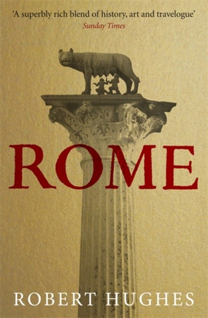 Rome, Robert Hughes - Paperback - 9780753823057
