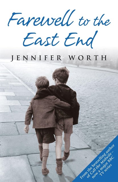 Farewell To The East End, JENNIFER,  SRN, SCM Worth - Paperback - 9780753823064