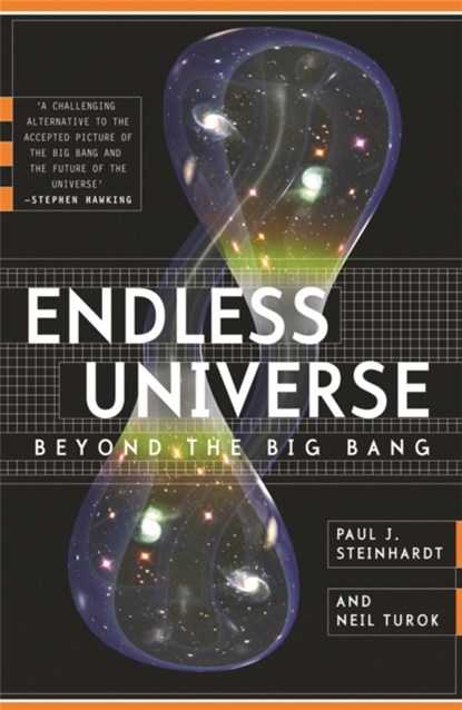 Endless Universe, Paul J. Steinhardt ; Neil Turok - Paperback - 9780753824429