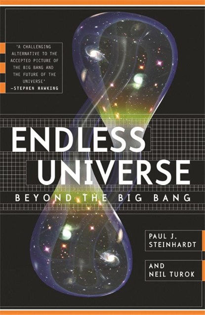 Endless Universe, Paul J. Steinhardt ; Neil Turok - Paperback - 9780753824429