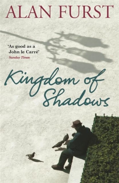 Kingdom Of Shadows, Alan Furst - Paperback - 9780753825587