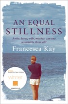 An Equal Stillness | Francesca Kay | 