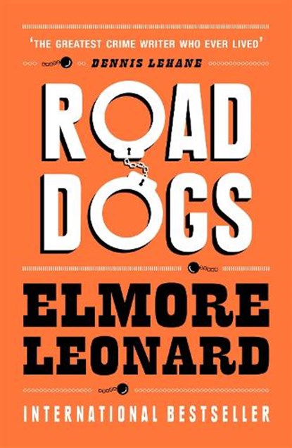 Road Dogs, Elmore Leonard - Paperback - 9780753826645