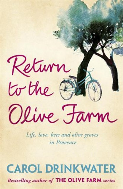 Return to the Olive Farm, Carol Drinkwater - Paperback - 9780753826812