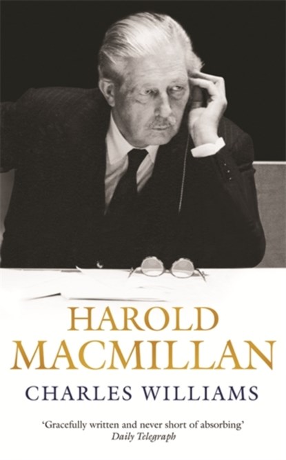 Harold Macmillan, Charles Williams - Paperback - 9780753827024
