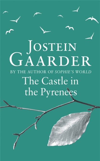 The Castle in the Pyrenees, Jostein Gaarder - Paperback - 9780753827697
