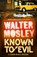 Known to Evil, Walter Mosley - Paperback - 9780753828052