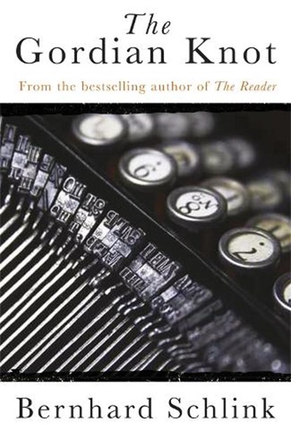 The Gordian Knot, Prof Bernhard Schlink - Paperback - 9780753828465
