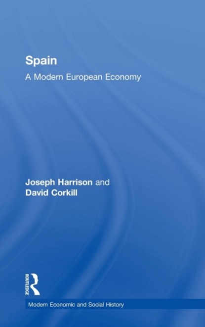 Spain, Joseph Harrison ; David Corkill - Gebonden - 9780754601456