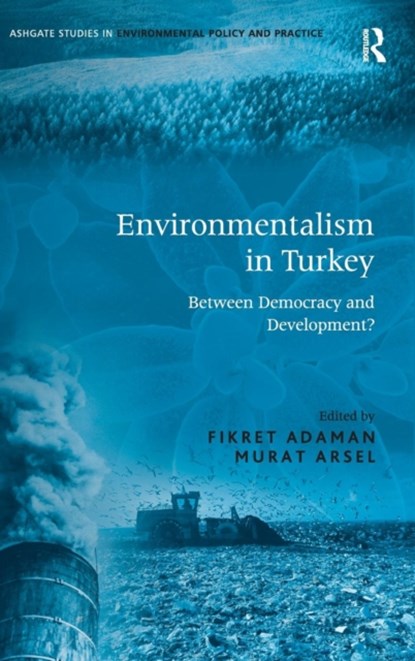 Environmentalism in Turkey, Fikret Adaman - Gebonden - 9780754644477