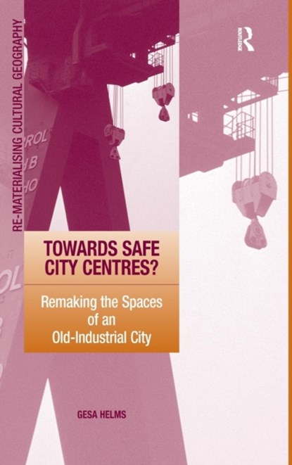 Towards Safe City Centres?, Gesa Helms - Gebonden - 9780754648048