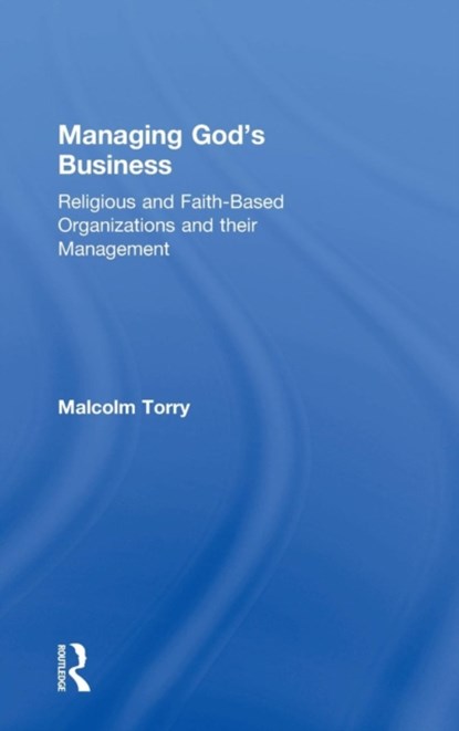 Managing God's Business, Malcolm Torry - Gebonden - 9780754651598