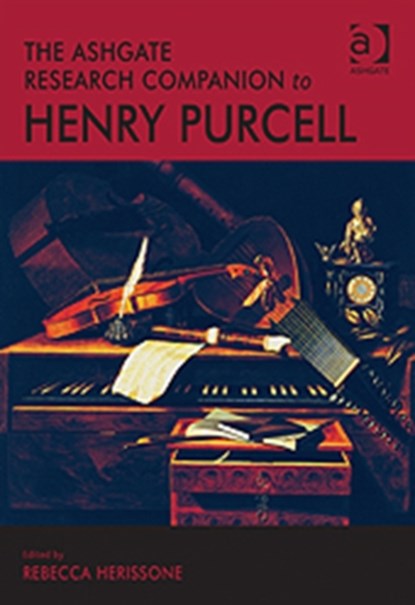 The Ashgate Research Companion to Henry Purcell, Rebecca Herissone - Gebonden - 9780754666455