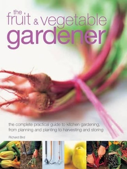 Fruit & Vegetable Gardener, Richard Bird - Gebonden - 9780754801986