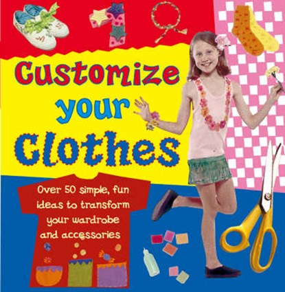 Customise Your Clothes, Molly Perham - Gebonden - 9780754817451