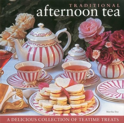 Traditional Afternoon Tea, Martha Day - Gebonden - 9780754821700