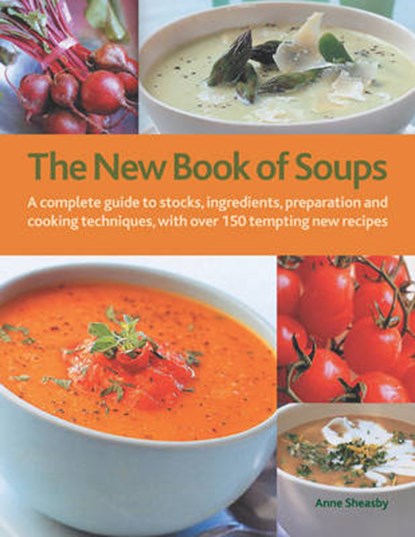 New Book of Soups, Anne Sheasby - Gebonden - 9780754823018