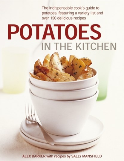 Potatoes in the Kitchen, Alex Barker - Gebonden - 9780754825074