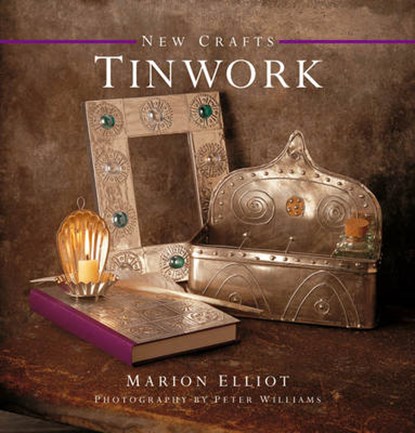 New Crafts: Tinwork, Marion Elliot - Gebonden - 9780754825135