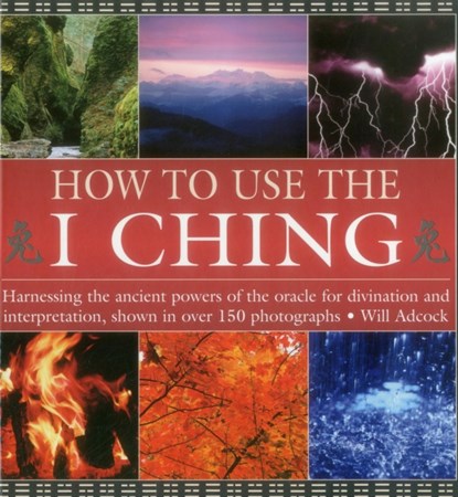 How to Use the I Ching, Adcock William - Gebonden - 9780754830382