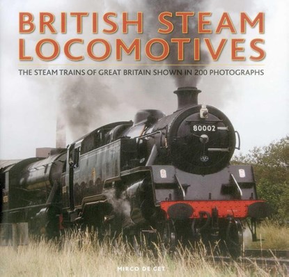 British Steam Locomotives, Mirco De Cet - Gebonden - 9780754831334