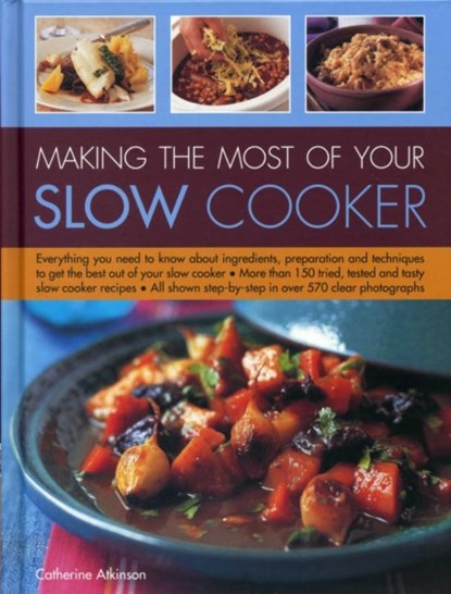 Making the Most of Your Slow Cooker, Atkinson Catherine - Gebonden - 9780754831457