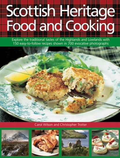 Scottish Heritage Food and Cooking, Carol Wilson ; Christopher Trotter - Gebonden - 9780754831495