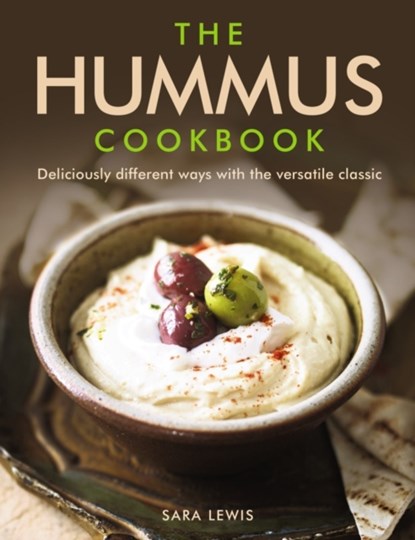 Hummus Cookbook, Lewis Sara - Gebonden - 9780754832836