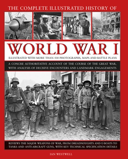 World War I, Complete Illustrated History of, Ian Westwell - Gebonden - 9780754834830