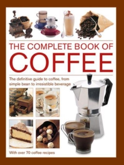 Coffee, Complete Book of, Mary Banks Banks - Gebonden - 9780754835554