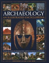 Illustrated Encyclopedia of Archaeology - Christopher Catling - 9780754835639