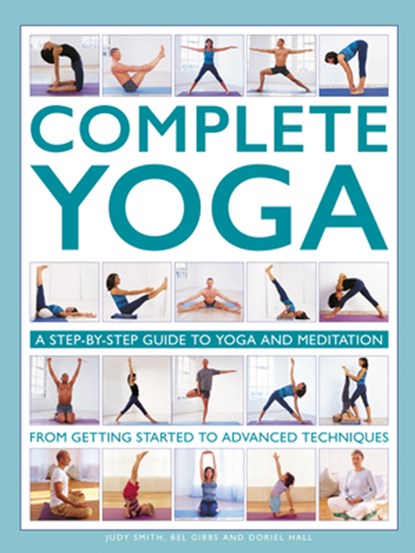 Complete Yoga, Judy Smith ; Bel Gibbs ; Doriel Hall - Gebonden - 9780754835806