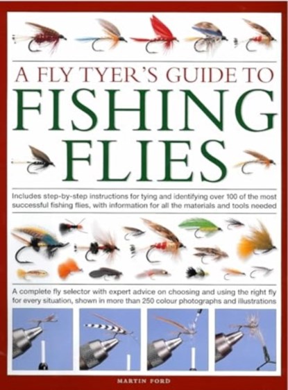 A Fly-Tyer's Guide to Making Fishing Flies, Martin Ford - Gebonden - 9780754835912