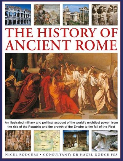 The History of Ancient Rome, Nigel Rodgers - Gebonden - 9780754836100