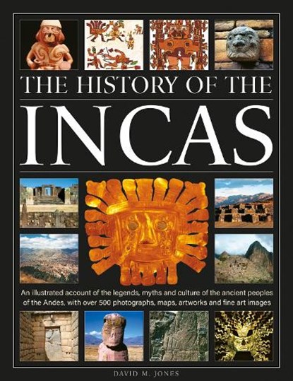 The History of the Incas, David M. Jones - Gebonden - 9780754836209