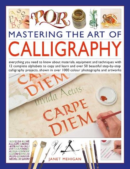 Mastering the Art of Calligraphy, Janet Mehigan - Gebonden - 9780754836230