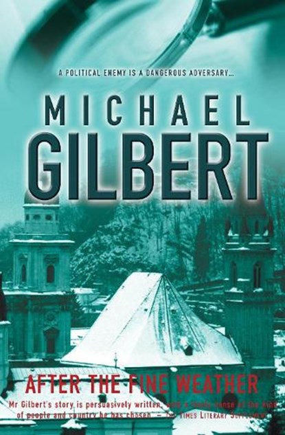 After the Fine Weather, GILBERT,  Michael - Paperback - 9780755105144