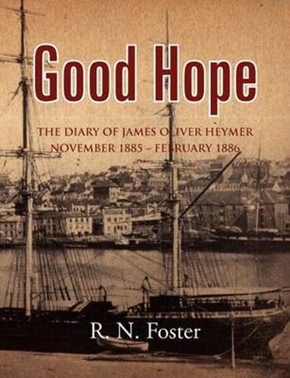 Good Hope, R. N. Foster - Paperback - 9780755214877